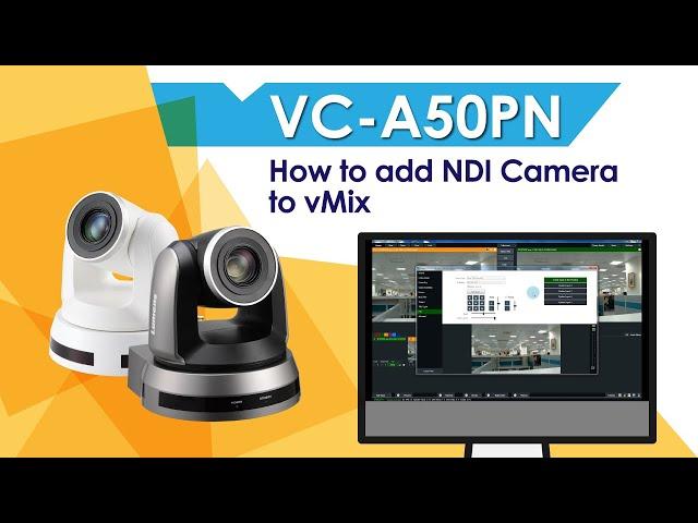 [UseAV] VC-A50PN How to Add PTZ Camera NDI Input on vMix | Lumens ProAV