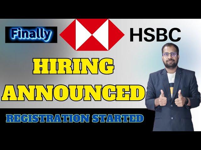 HSBC Official Hiring Announced | Registration Started | Step By Step Process Freshers Don't Miss