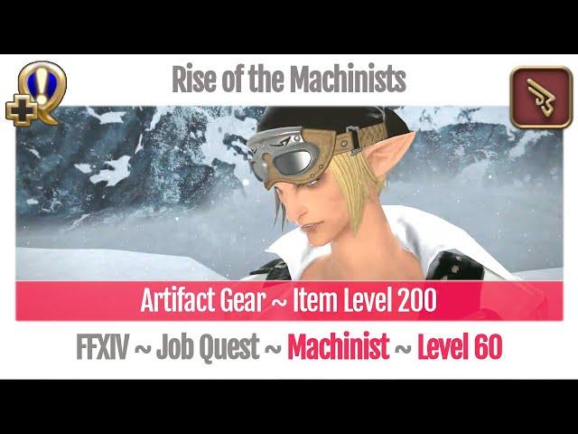 FFXIV Machinist Level 60 Job Quest ~ Heavensward ~ Rise of the Machinists