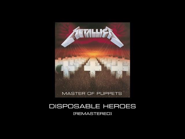 Metallica: Disposable Heroes (Remastered)