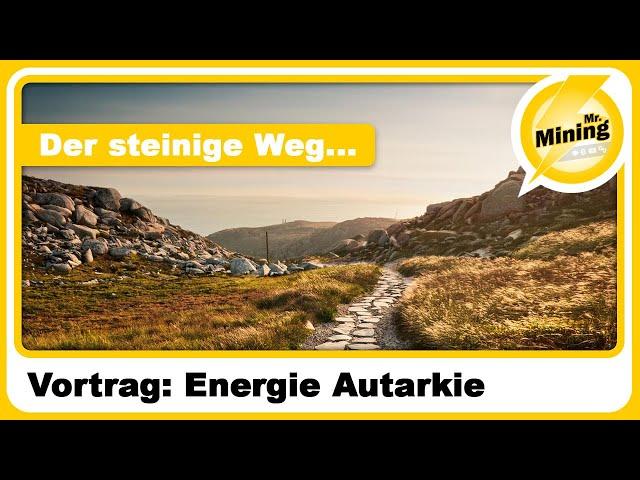 Der steinige Weg zur Energie Autarkie Vortrag am Usertreffen 2024 Energiewende gescheitert?