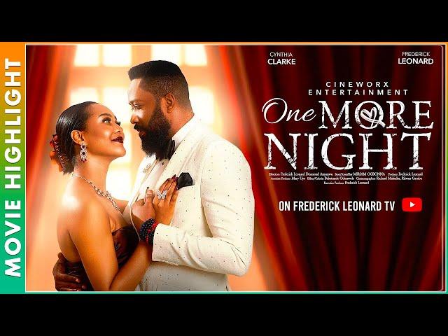 ONE MORE NIGHT | LATEST TRENDING NOLLYWOOD NIGERIAN MOVIE HIGHLIGHTS 2025