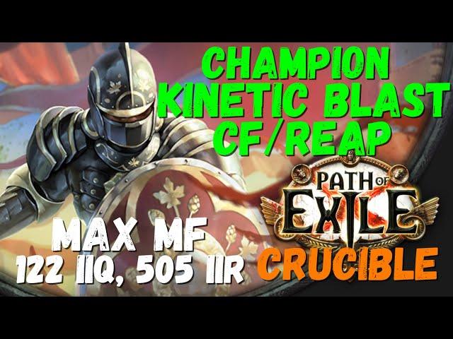 POE 3.22, 3.24 Max MF Build: 122 IIQ, 505 IIR, Champion Kinetic Blast Corrupting Fever (3.24 POB)