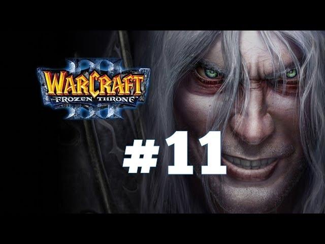 Warcraft 3 Ледяной Трон - Часть 11 - Повелитель Тьмы - Прохождение кампании Нежити