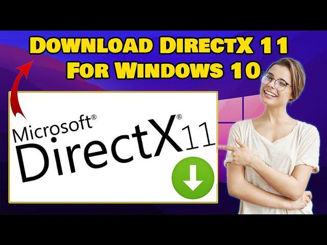 [Steps] Download DirectX 11 For Windows 10 (Guide)