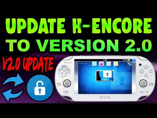 PS Vita Update H-encore To Version 2.0!