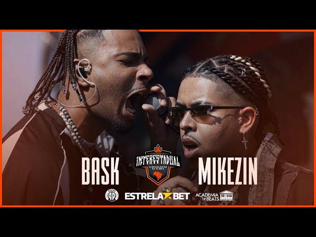 MIKEZIN X BASK | PRIMEIRA FASE | INTERESTADUAL 2024