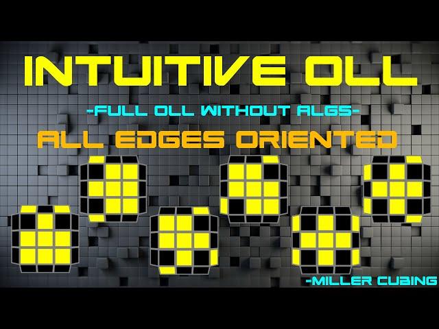 Intuitive OLL  All Edges Oriented (Includes 2-Look OLL)