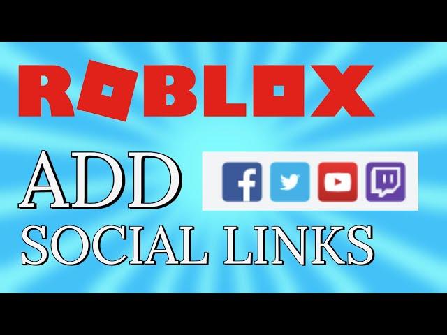 How To Add Social Links To Your Roblox Profile? (Full Tutorial)