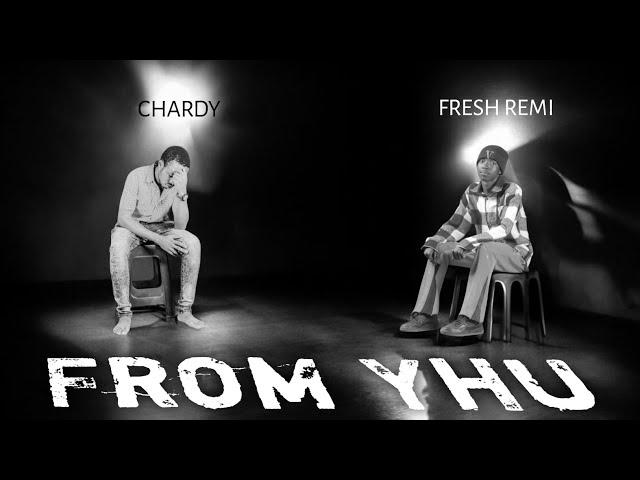 Chardy & Fresh Remi - From Yhu | Lyric Video