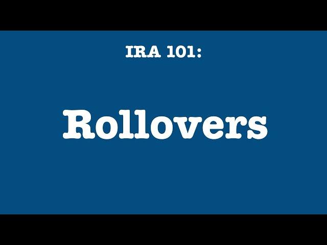 IRA 101: Rollovers