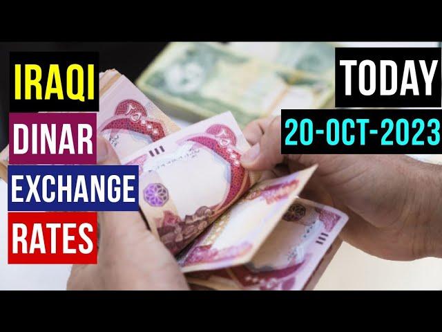 Today Iraqi Dinar Currency Exchange Rates October 20,2023