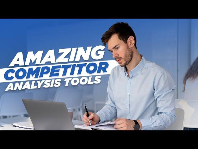 5 Best Competitor Analysis Tools