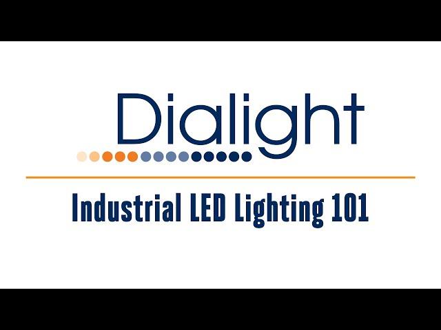 Industrial LED Lighting 101