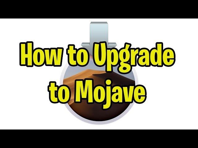 How to Upgrade to Mojave Mac OS X 10.14 on your Mac