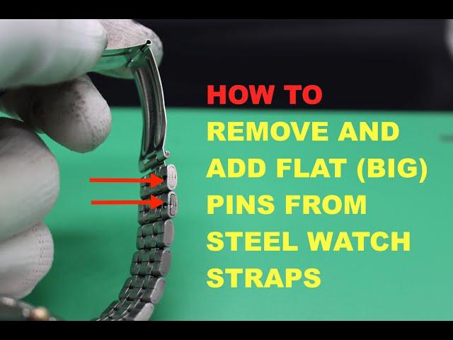 REMOVE AND ADD LINKS FROM FLAT PIN WATCH STRAPS (Seiko style bracelets)