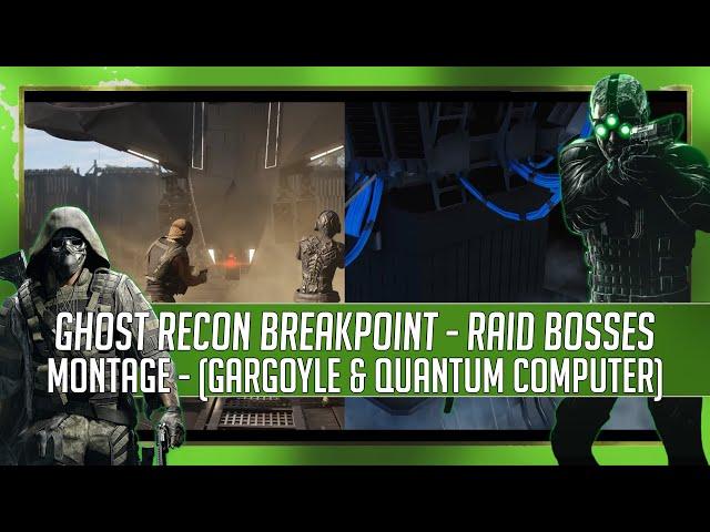 Ghost Recon Breakpoint | Raid - Gargoyle & Quantum Computer l | Montage & Boss Fight | Project Titan