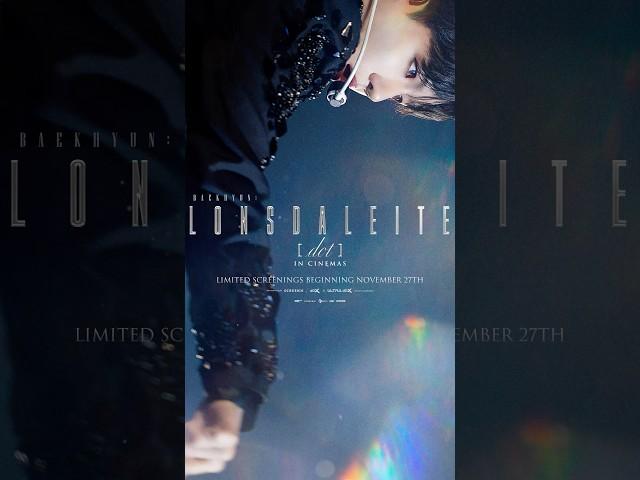 ‘BAEKHYUN: Lonsdaleite [dot] IN CINEMAS’ COMING SOON!