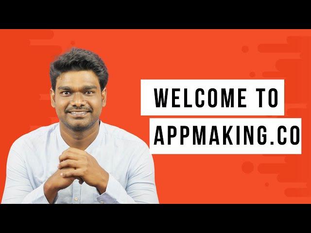 Welcome To App Making Academy