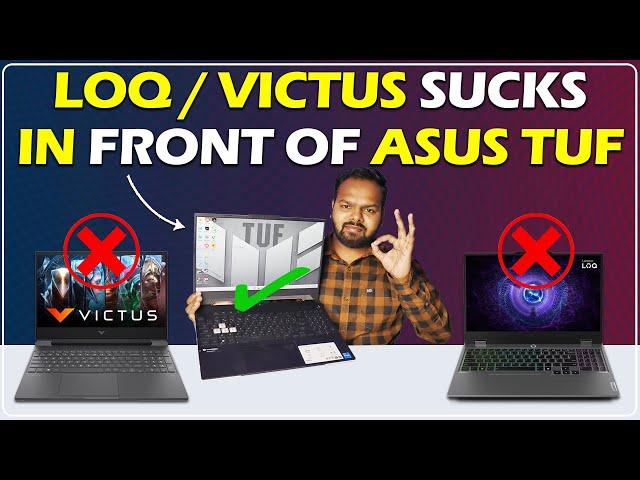 Lenovo LOQ And Hp Victus Sucks In Front Of Asus Tuf - Important Video