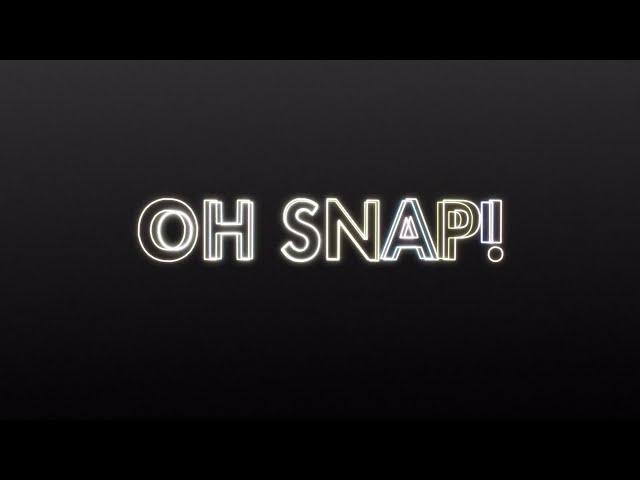 Oh Snap! by Jibrizy Taylor and SansMinds