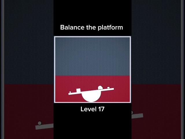 Balance the Platform || level 17 || brain it out