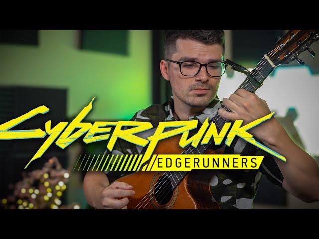 Cyberpunk Edgerunners: I Really Want to Stay at Your House | Classical Guitar Cover