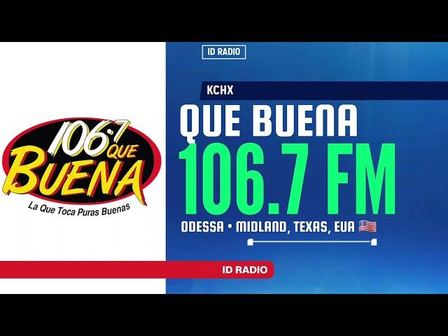 KCHX Que Buena 106.7 FM. Odessa / Midland, Texas, USA 