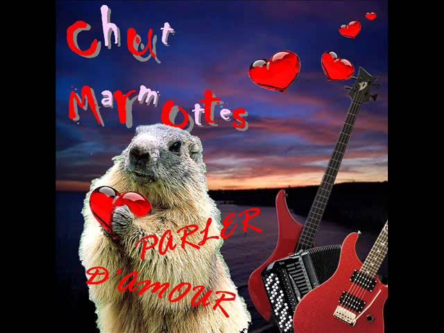 "Parler d'Amour" Chut Marmottes !