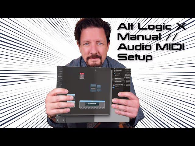 Audio MIDI Setup for Logic Pro X | ALT Logic Manual 01