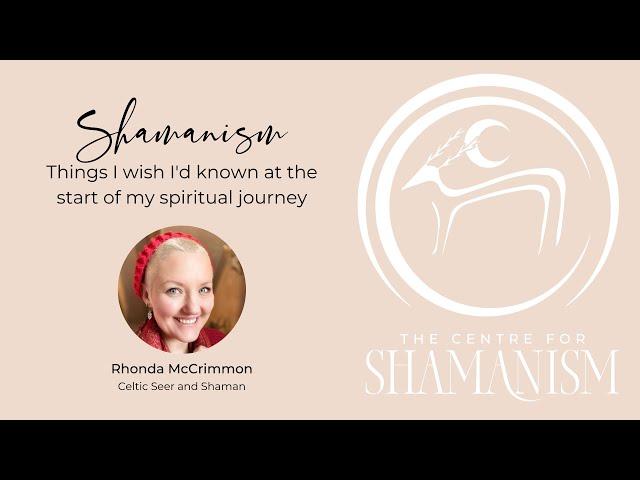 Things I wish I'd known at the start of my Spiritual Journey - ShamanTalk Podcast Episode 104