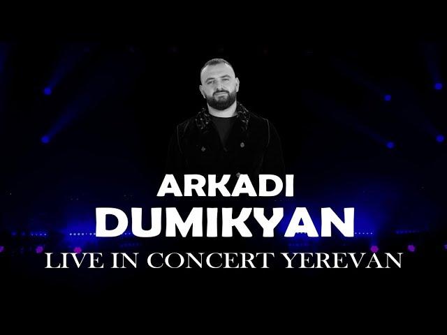 ARKADI DUMIKYAN - CONCERT 2023