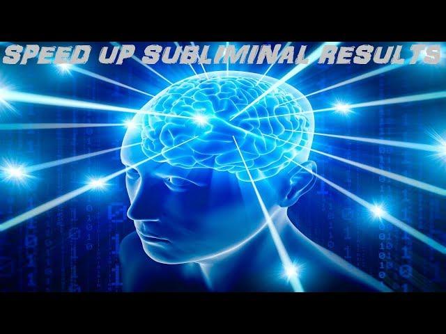 Speed Up Subliminal Results (Audio + Visual)