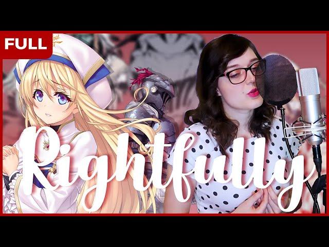 Goblin Slayer Opening "Rightfully - Mili" | Cover by ShiroNeko