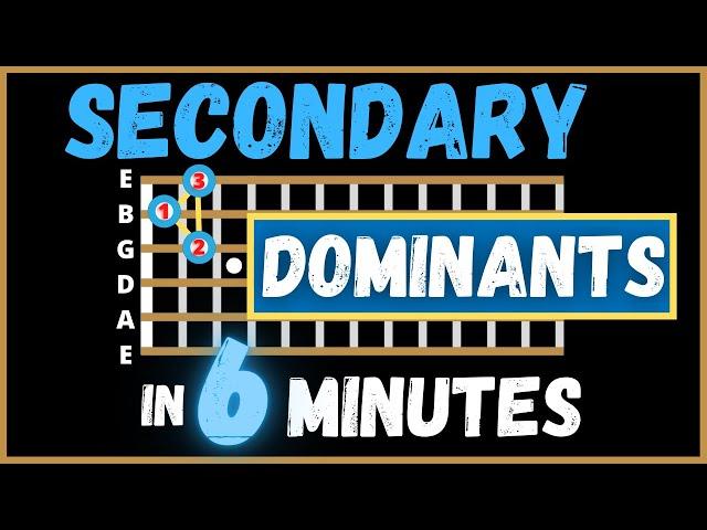 A GUITARIST'S GUIDE TO SECONDARY DOMINANTS write better chord progressions MUSIC THEORY SONGWRITING