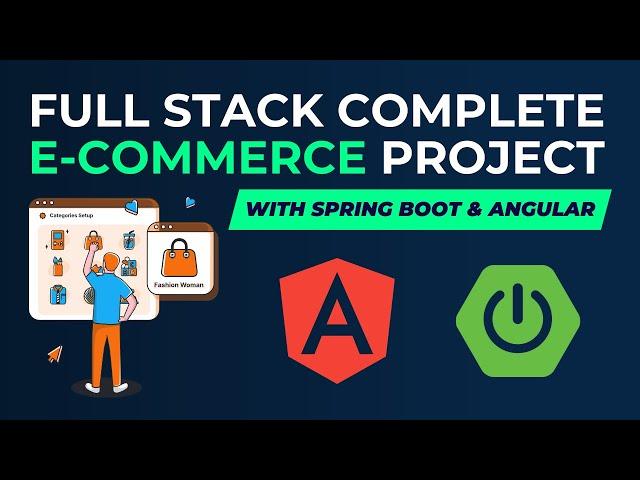 Creating Full Stack Complete E-Commerce Project with Spring Boot, Angular, & MySQL from Scratch