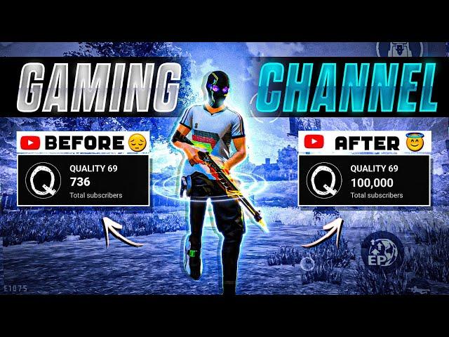 HOW TO GROW GAMING YOUTUBE CHANNEL  / GAMING CHANNEL GROW KAISE KARE / GAMING CHANNEL GROWTH SECRETS