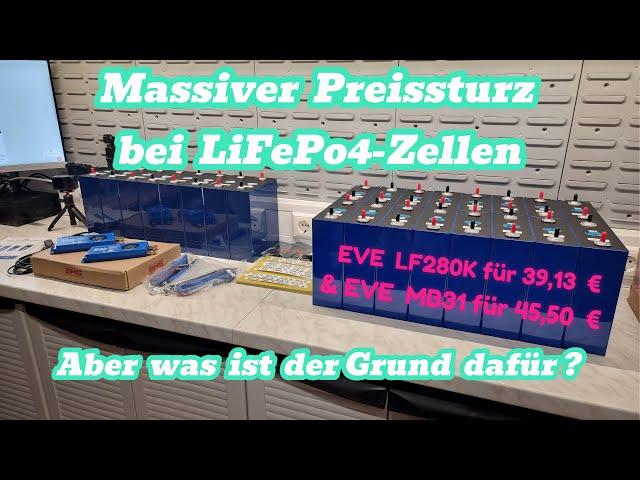 Eve LF280K / MB30 / MB31 LiFePo4 Zellen Warum fallen die Preise gerade so heftig?  #lifepo4 #eel