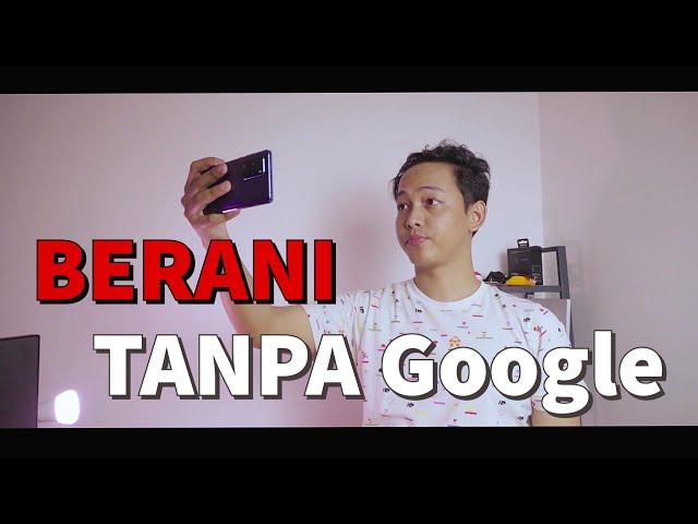 Review Huawei P40 Pro: Tanpa Google Selama Seminggu