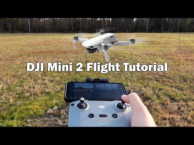 Getting Started with the DJI Mini 2 - Flight Tutorial (Pt. 2 of 2)