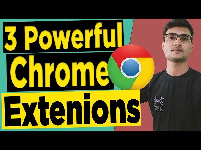 3 Most Powerful Chrome Extensions | You should know in 2023 