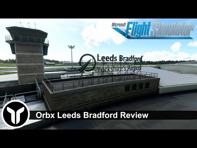 MrYorkiesWorld’s Review of Orbx Leeds Bradford for Microsoft Flight Simulator 2020