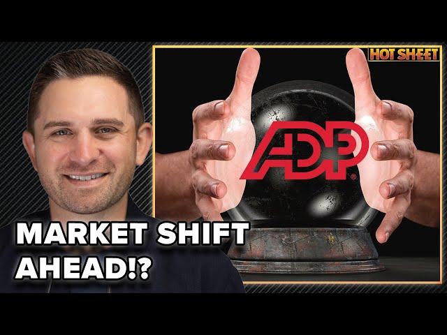 Job Market in Trouble? ADP Data Tells a Different Story | Hot Sheet 3/5/25