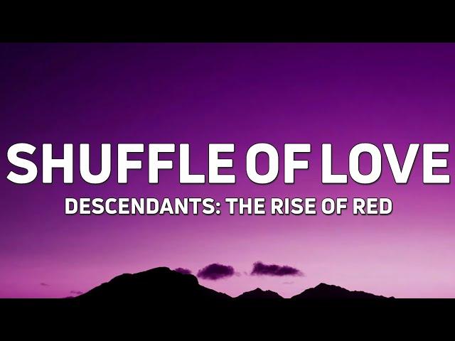 Ruby Rose Turner - Shuffle of Love (From "Descendants: The Rise of Red") [Lyrics]