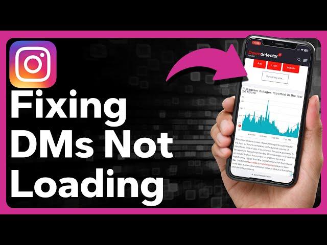 How To Fix Instagram DMs Not Loading