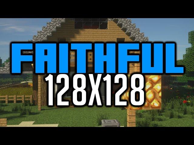 Faithful 128x128 Texture Pack Download & Showcase