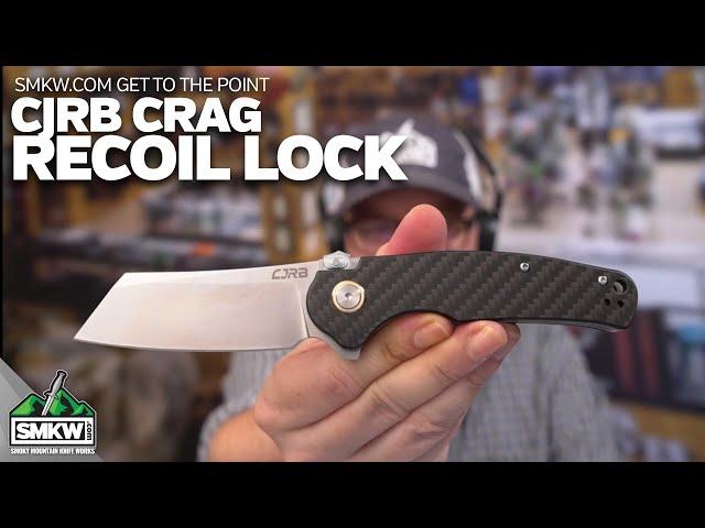 SMKW Get to the Point: CJRB Cutlery 1904R Crag Recoil