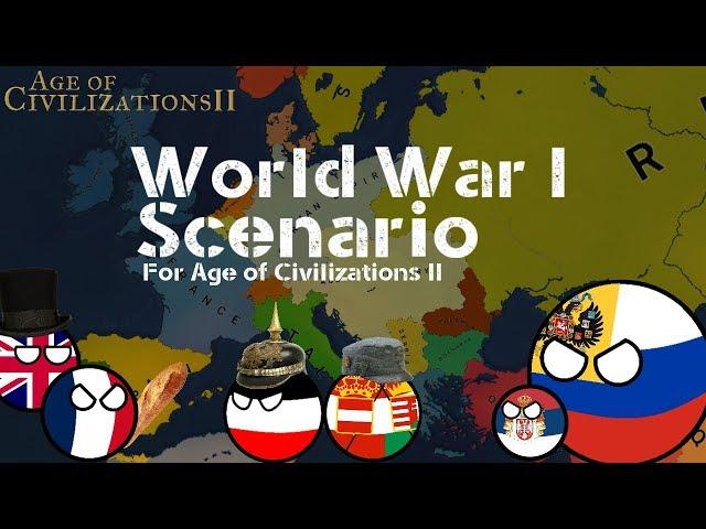 Age of Civilzations 2: Creating a World War I Scenario