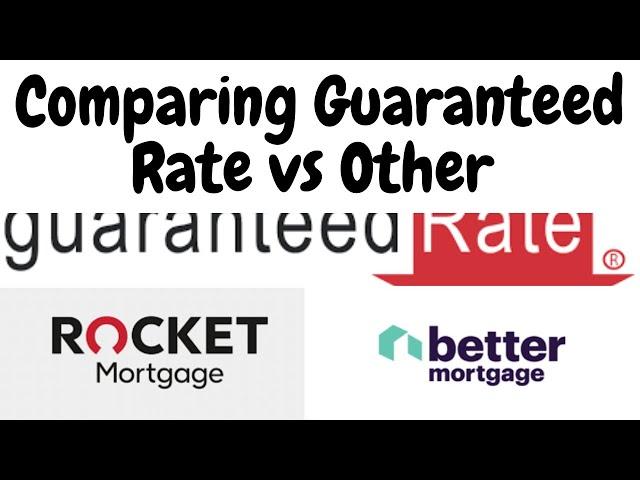 mortgage lender review: Guaranteed Rate vs Other