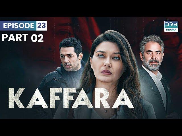 Turkish Drama In Hindi | Part 2 | Redemption Episode 23 | Kaffara | UB1O